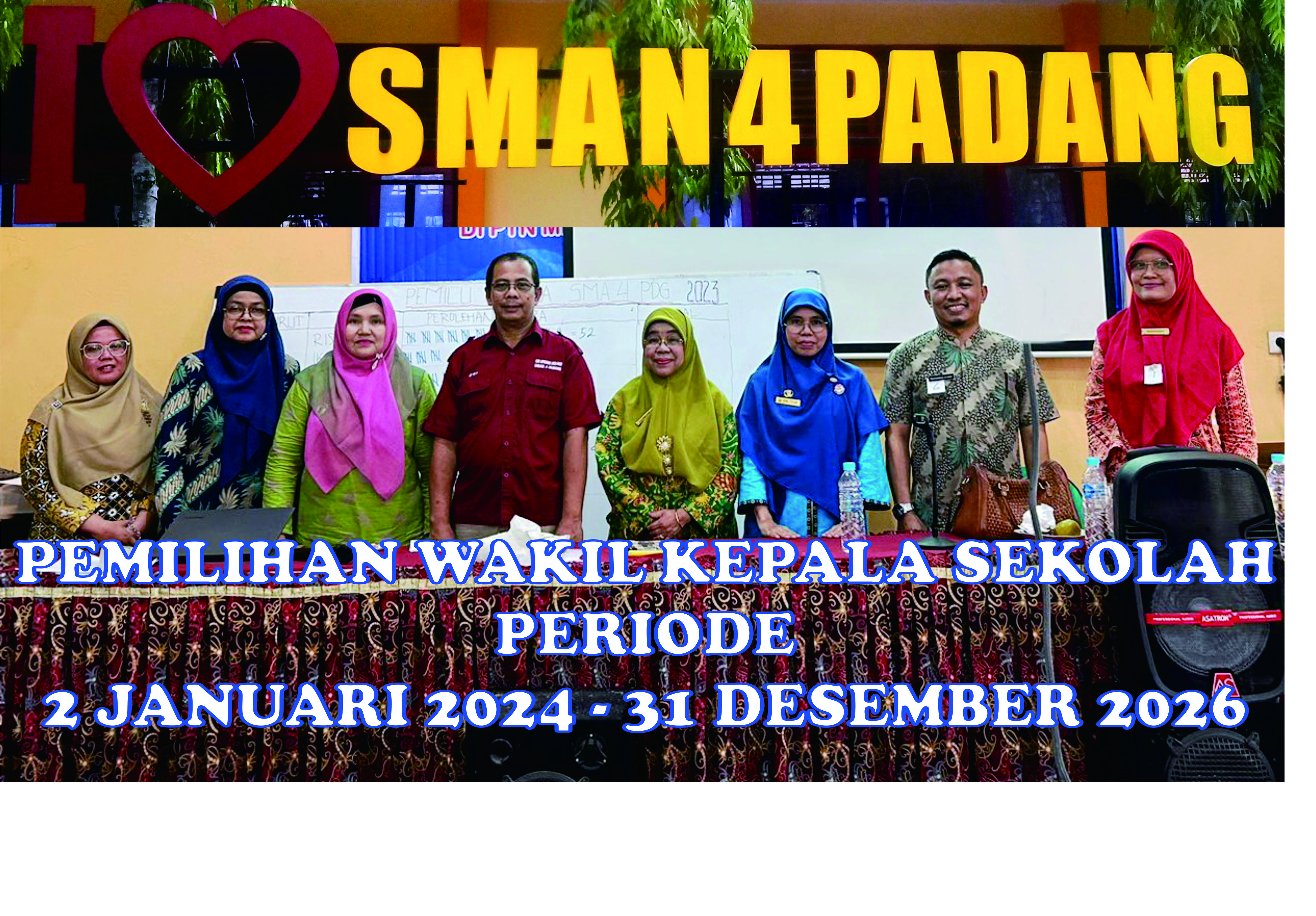PEMILIHAN WAKIL KEPALA SEKOLAH 
 SMAN 4 PADANG 
 Masa...
