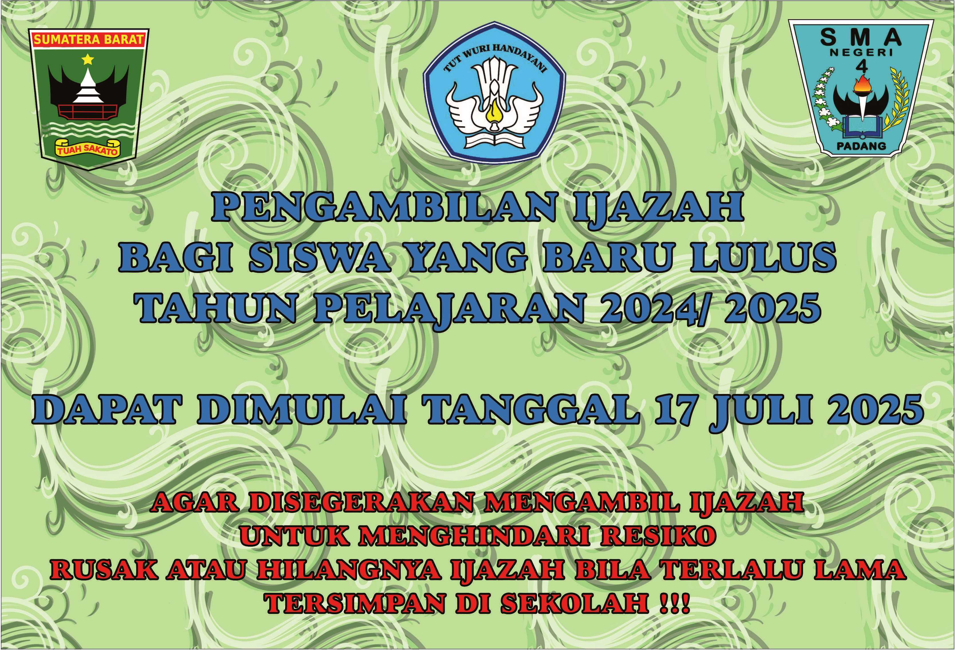 PENGAMBILAN IJAZAH DENGAN ATURAN TERBARU