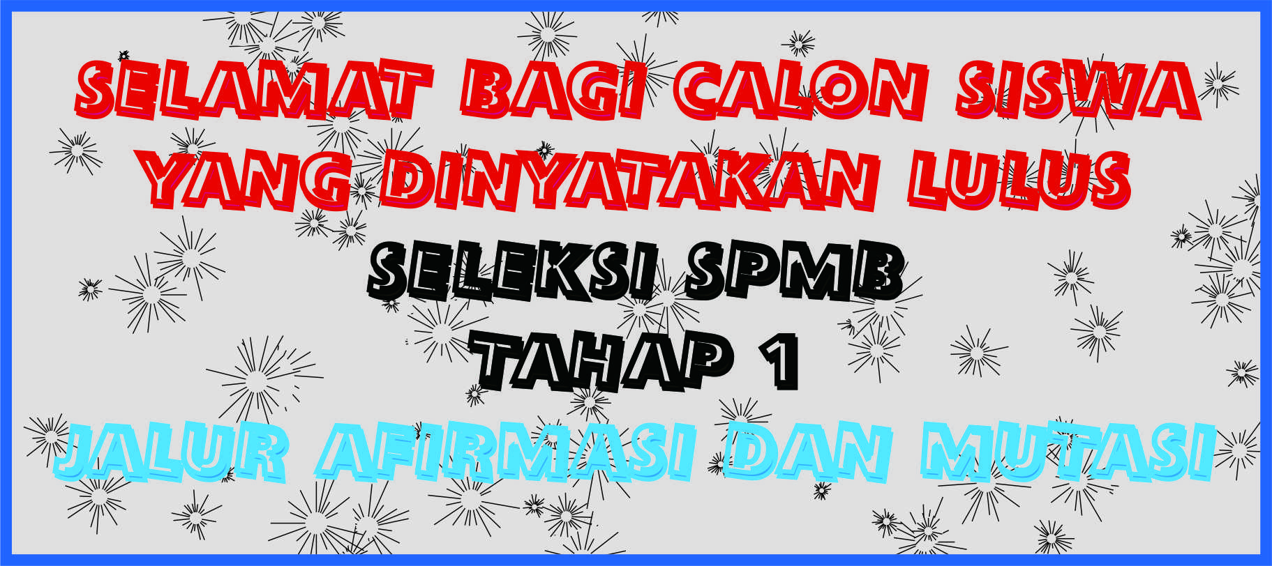 INFORMASI KELULUSAN DAN SYARAT DAFTAR ULANG SISWA BARU...