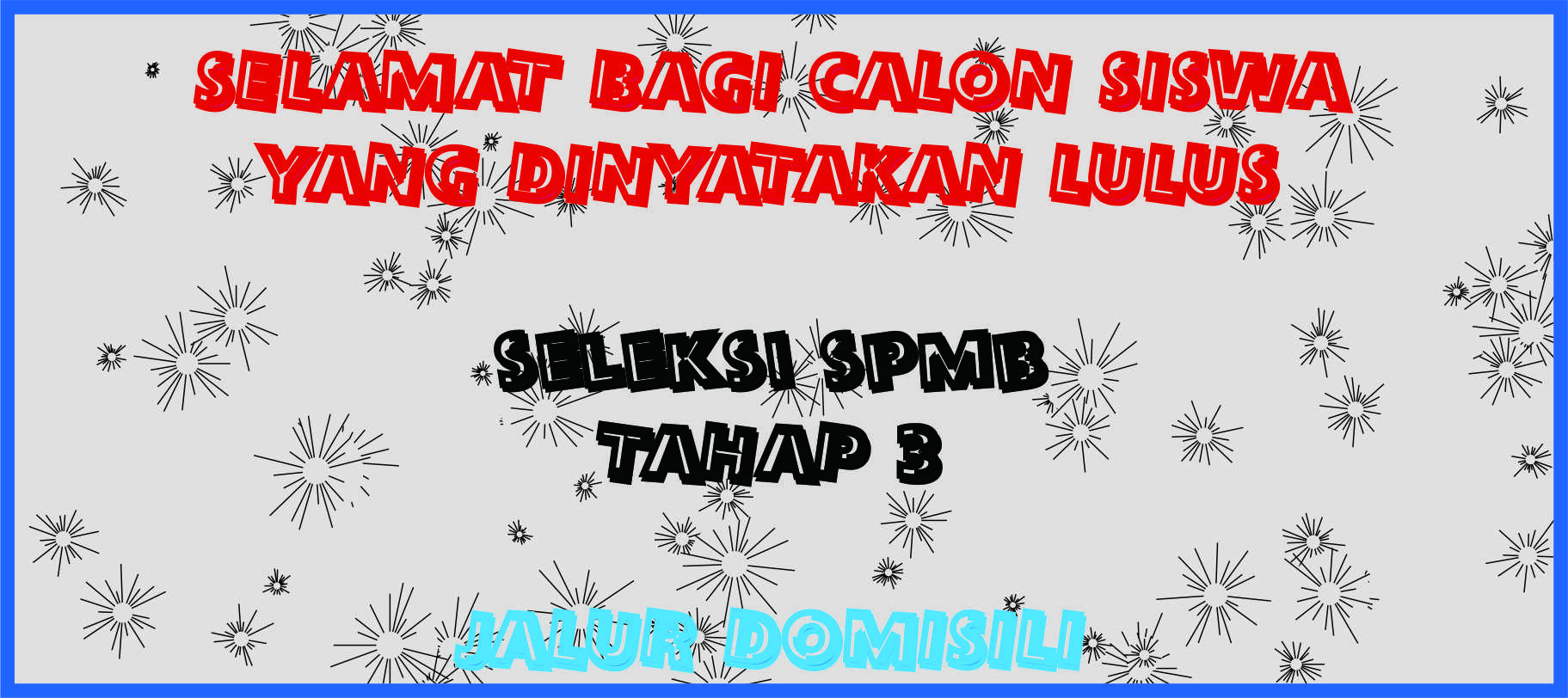 INFORMASI KELULUSAN DAN SYARAT DAFTAR ULANG SISWA BARU...