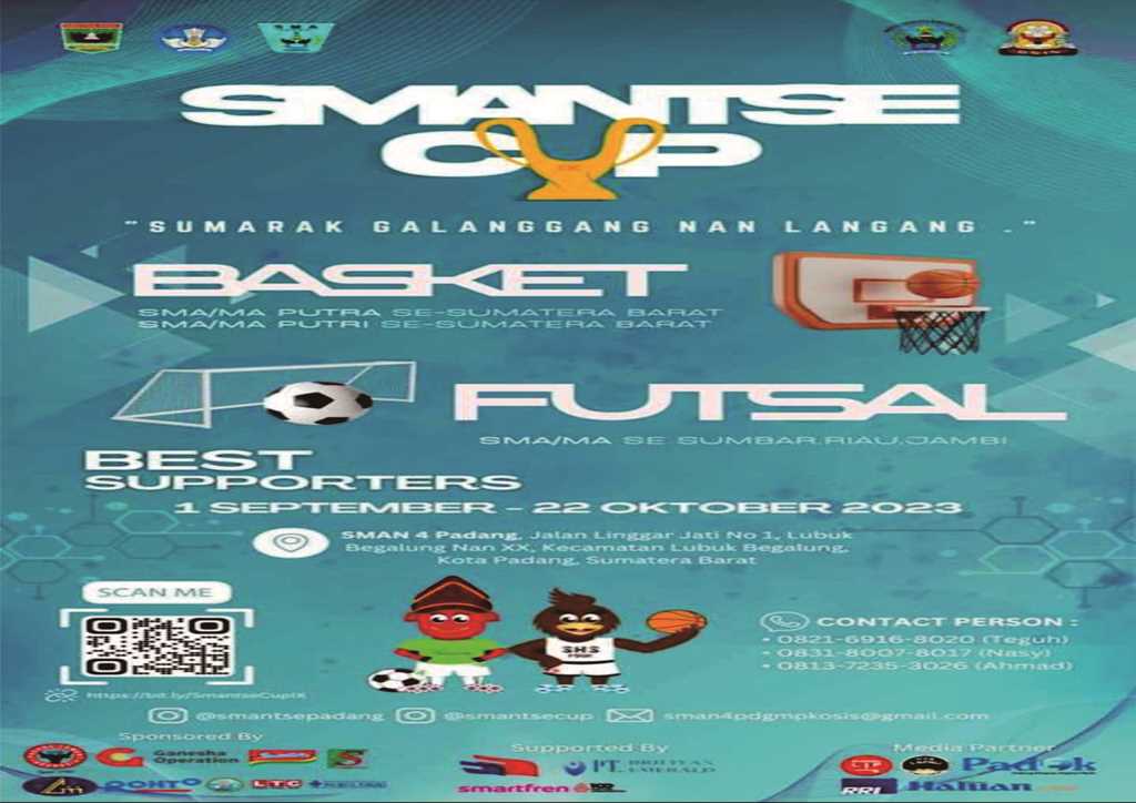 PEMBUKAAN SMANSTE CUP KE IX 
 SMAN 4 PADANG
TAHUN 2023