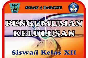 PENGUMUMAN KELULUSAN  
 SISWA/I SMAN 4 PADANG KELAS XII  
 TP. 2022/2023
