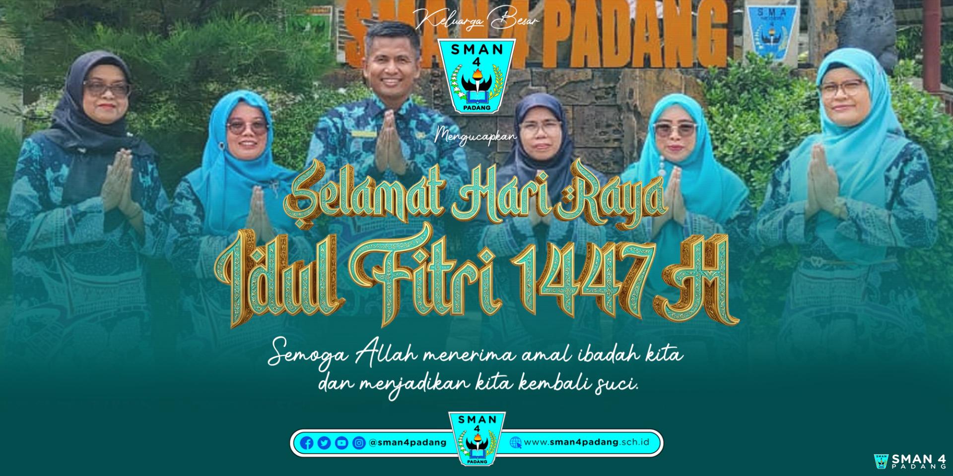 Selamat Hari Raya Idul Fitri 1447 H